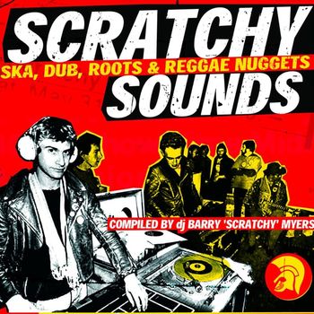 Barry Myers - Barry Myers Presents Scratchy Sounds (Ska, Dub, Roots & Reggae Nuggets) (Explicit)