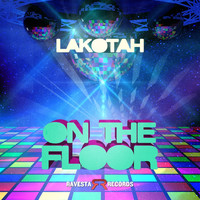 Lakotah - ON THE FLOOR