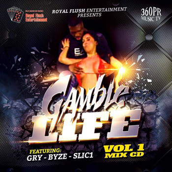 Various Artists - 360PR Music TV Presents Gamble Life, Vol. 1