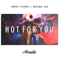 Robert Feltrer - Hot For You