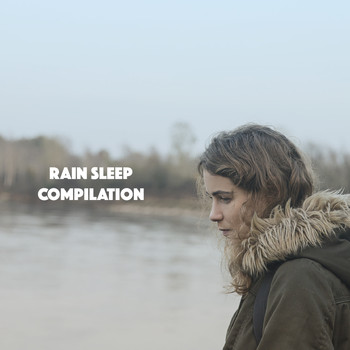 Relaxing Rain Sounds, Sleep Rain and Soothing Sounds - Rain Sleep Compilation