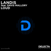 Landis feat. Davis Mallory - Loud