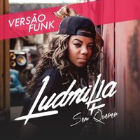 Ludmilla - Sem Querer (Funk Mix)