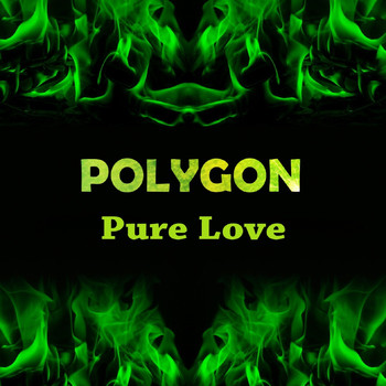 Polygon - Pure Love