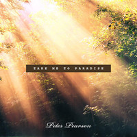 Peter Pearson - Take Me to Paradise