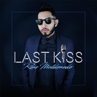 Rene Maldonado - Last Kiss