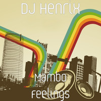 DJ Henrix - Mambo Feelings