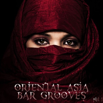 Various Artists - Oriental Asia Bar Grooves Part 1