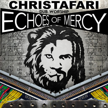 Christafari - Dub Worship: Echoes of Mercy