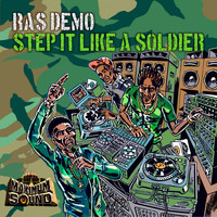 Ras Demo - Step It Like a Soldier