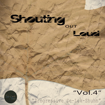 Various Artists - Shouting Out Loud, Vol. 4