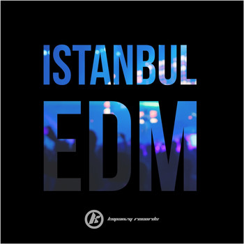 Various Artists - Istanbul EDM (Explicit)
