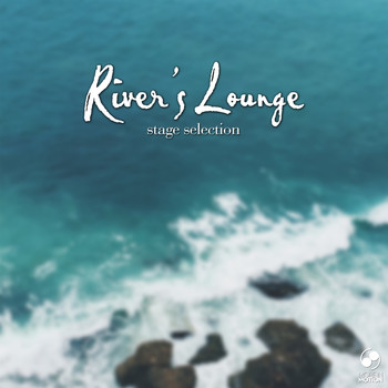 Various Artists - River's Lounge - Stage Selection