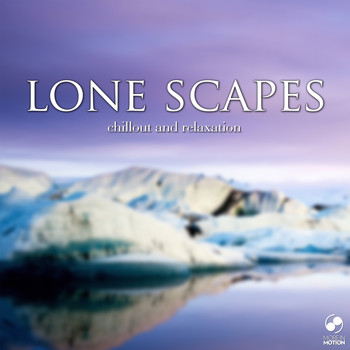 Various Artists - Lone Scapes - Chillout and Relaxation (Explicit)