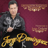 Jorge Dominguez y su Grupo Super Class - Eternamente Romántico (Homenaje a Juan Gabriel)