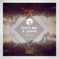 Sasch BBC & Caspar - Grey Day