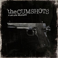 The Cumshots - A Life Less Necessary (Explicit)