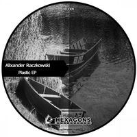 Alixander Raczkowski - Plastic EP