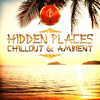 Various Artists - Hidden Places: Chillout & Ambient 1