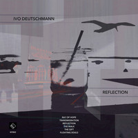 Ivo Deutschmann - Reflection