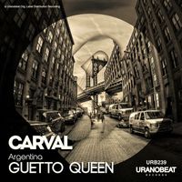 Carval - Guetto Queen
