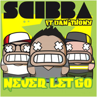 Scibba feat. Dan'thony - Never Let Go