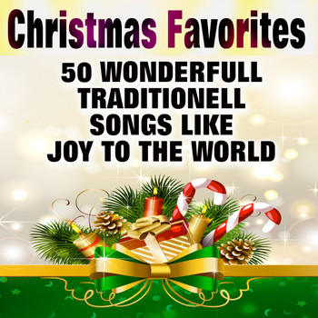 Various Artists - Christmas Favorites (50 Wonderfull Traditionell Songs like Joy to the World)