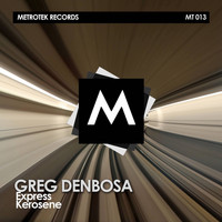 Greg Denbosa - Express / Kerosene