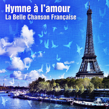 Various Artists - Hymne à l'amour (La belle chanson française)