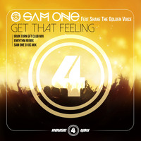Sam One feat. Shane The Golden Voice - Get That Feeling