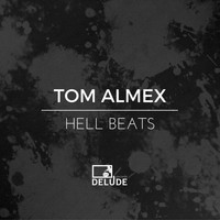 Tom Almex - Hell Beats