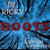 DJ Ricky V feat. Gabriel Velasquez - Roots