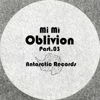 Mi Mì - Oblivion, Pt. 03