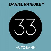 Daniel Rateuke - Autobahn
