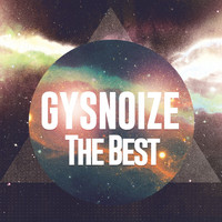 GYSNOIZE - Gysnoize: The Best
