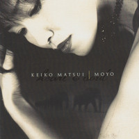 Keiko Matsui - Moyo (Heart & Soul)