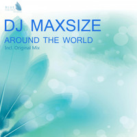 DJ maxSIZE - Around the World