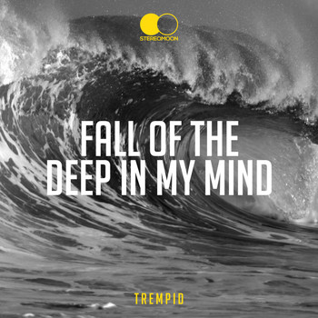 Trempid - Fall of the Deep in My Mind