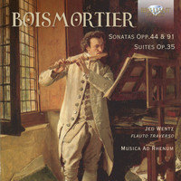 Musica Ad Rhenum & Jed Wentz - Boismortier: Sonatas Opp. 44 & 91, Suites, Op. 35