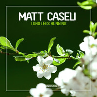 Matt Caseli - Long Legs Running