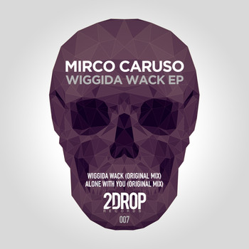 Mirco Caruso - Wiggida Wack EP