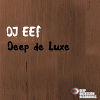 DJ EEF - Deep de Luxe