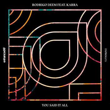 Rodrigo Deem feat. KARRA - You Said It All