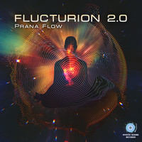 Flucturion 2.0 - Prana Flow