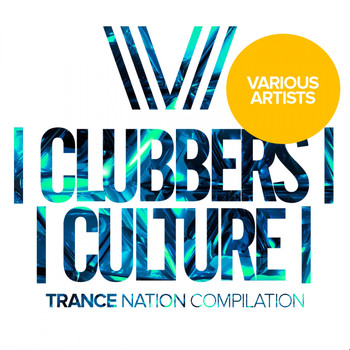 Various Artists - Clubbers Culture: Trance Nation Compilation