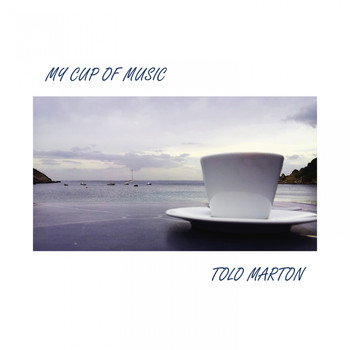 Tolo Marton - My Cup of Music