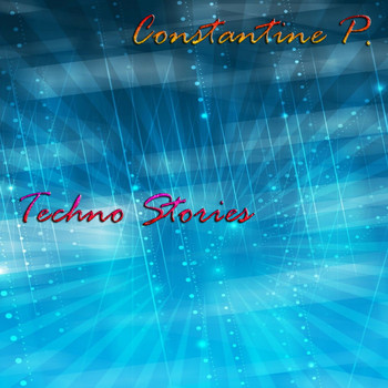 Constantine P. - Techno Stories