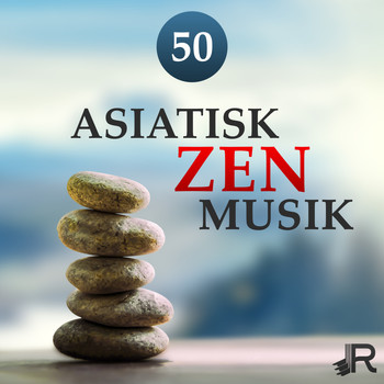 Lugn Musik Atmosfär - 50 Asiatisk zen musik: Japanska flöjter, Tibetanska skålar, Havsvågor, Orientaliska instrumentala