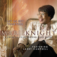 Marie Knight - Let Us Get Together