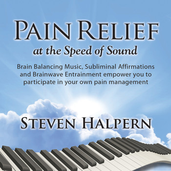 Steven Halpern - Pain Relief at the Speed of Sound
